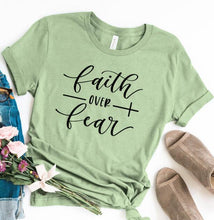 Load image into Gallery viewer, Faith Over Fear Christian Shirt For Women